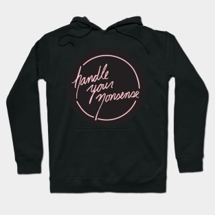 Handle Your Nonsense Hoodie